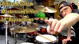 Video thumbnail for Zildjian - 13" A Custom Mastersound Hi Hats - Review and Demo by wdrumz