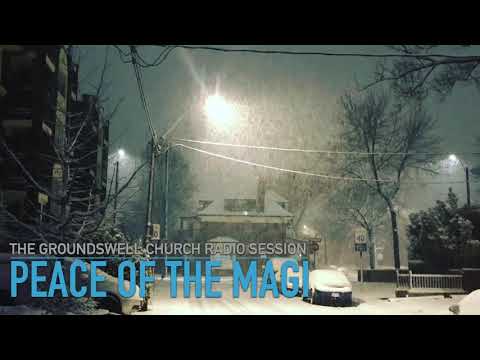 Peace of the Magi Advent Radio Session