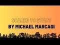 Michael Marcagi - Scared To Start