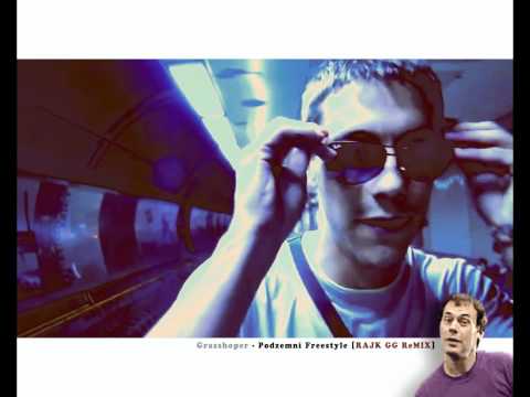 Grasshopper - Podzemni Freestyle [RAJK GG ReMIX]