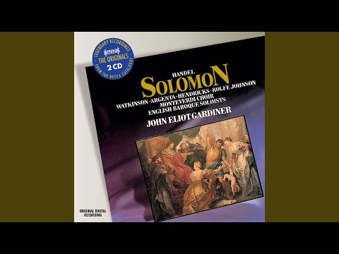 Handel: Solomon HWV 67 / Act 2: "From the east unto the west"