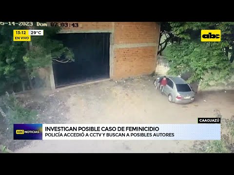 Investigan posible caso de feminicidio en Caaguazú