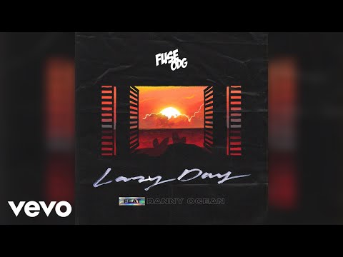 Fuse ODG - Lazy Day (Official Audio) ft. Danny Ocean