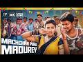 Machan Peru Madhurey 8K Video Song மச்சான் பேரு மதுர Madhurey Thalapat