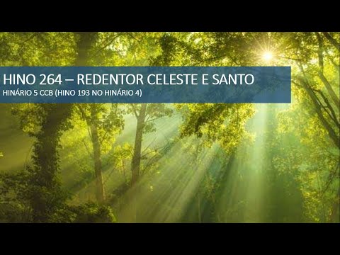 HINO 264 - HINÁRIO 5 - REDENTOR CELESTE E SANTO
