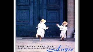 European Jazz Trio - Angie