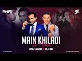 Main Khiladi Tu Anari Bouncy Mix DJ Ash X Chas In The Mix Akshay Kumar Dj New Song 2023