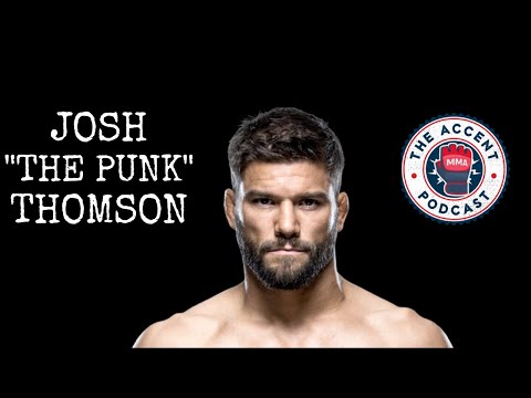 AccentMMA#3: Josh "The Punk" Thomson: Life & MMA Career, Melendez, AKA New Gen, Umar, Khabib vs Tony