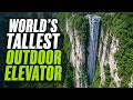 World S Tallest Outdoor Elevator