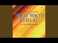 Ek Dil Sau Dushman Waqt Waqt Ki Baat Soundtrack Version