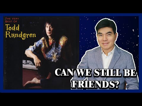 CAN WE STILL BE FRIENDS? - TODD RUNDGREN | Soul Surging Reaction
