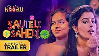 Sauteli Saheli | Kooku | Hot Web Series | Web Series  | Sautelisaheli Episode-2 Review |