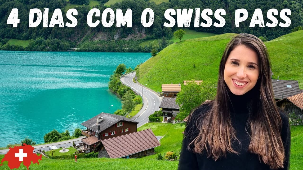 ROTEIRO perfeito da SUÍÇA - O que FAZER em 4 dias de Swiss Pass Travel