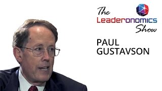 Paul Gustavson, President of Organization Planning and Design Inc on The Leaderonomics Show