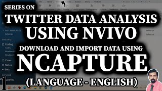 How to Analyze Twitter Data Using NVivo - 1. Using NCapture to Import Data - Complete Guide