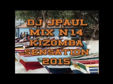 DJ JPAUL MIX N°14 - KIZOMBA SENSATION 2015