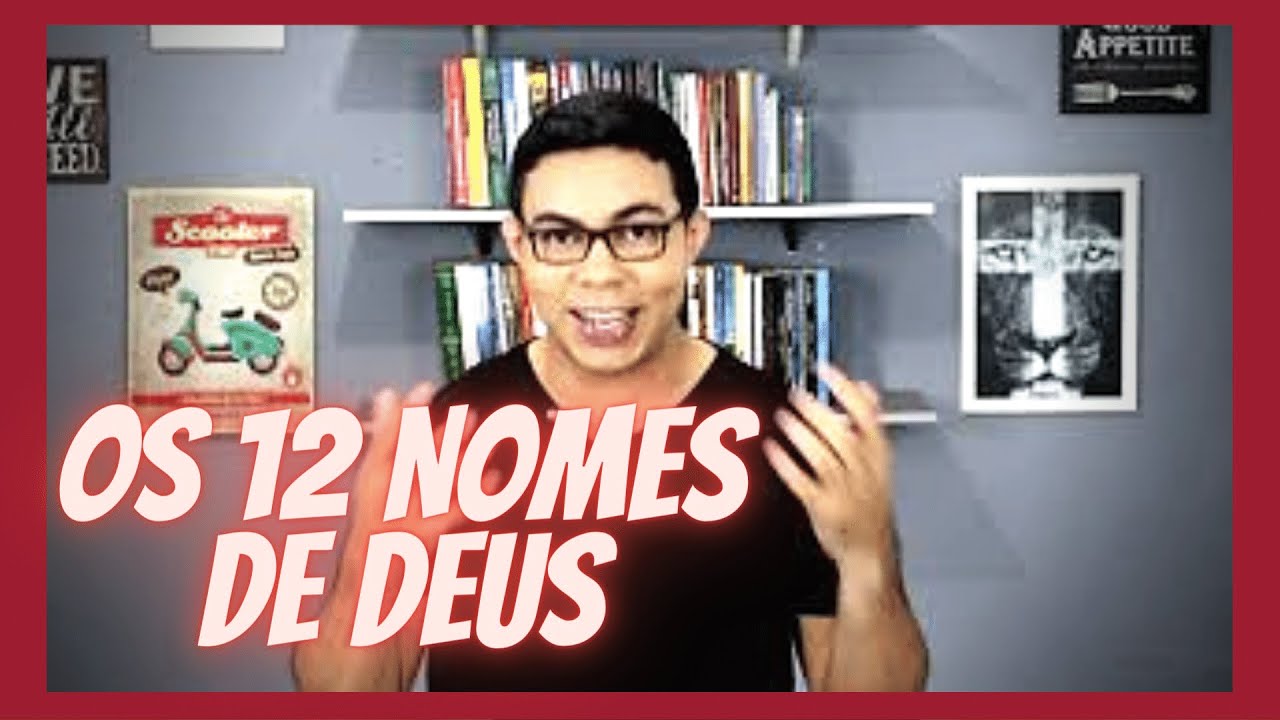 Os 12 Nomes de Deus Na Bíblia (Estudo Bíblico)