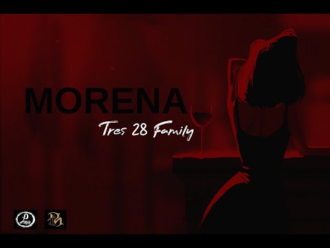 MORENA -  Tres 28 Family