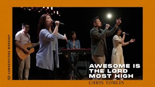 Awesome Is The Lord Most High (Chris Tomlin) – Elizabeth Sia | Cornerstone Worship