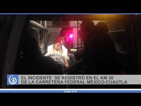 Accidente en la carretera México - Cuautla deja tres personas lesionadas