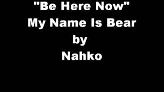 "Be Here Now" by Nahko