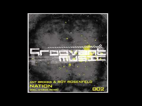 Ant Brooks & Roy RosenfelD - Nation (D-Deck Remix) [Groovant Music]