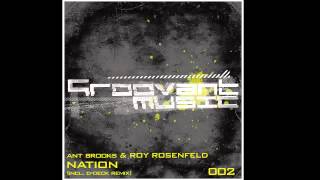 Ant Brooks & Roy RosenfelD - Nation (D-Deck Remix) [Groovant Music]