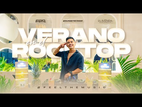 DJ EGO - Verano en el Rooftop by Avenida (Marama, KePersonajes, Karol G, Bad Bunny, Feid, Latin Pop)