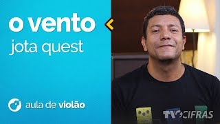 Jota Quest - O Vento (como tocar - aula de violão)