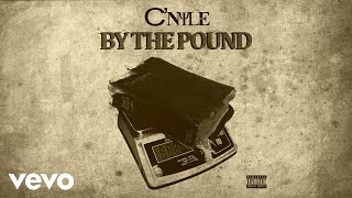 C'Nyle - By The Pound (audio) explicit