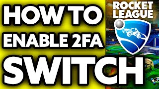 How To Enable 2FA on Rocket League Nintendo Switch (2024)