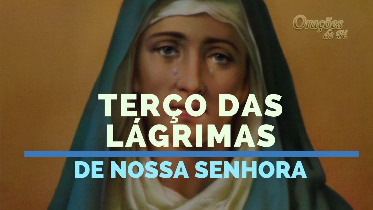Terço das lágrimas de Nossa Senhora