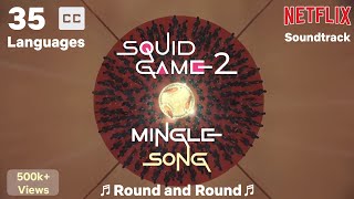 Download lagu Squid Game Season 2 | 'Round and Round' | Mingle Game Song | Netflix Original Soundtrack mp3