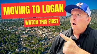 Moving to Logan Utah WATCH THIS FIRST!