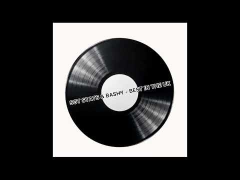 SGT Stats (187) & Bashy - Best In The UK
