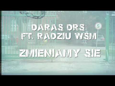 Daras DRS ft. Radziu WSM - Zmieniamy się