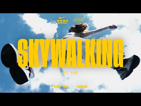 YAS - sky walking (Official Music Video) | Presented by STEEZY x Nike Air Max