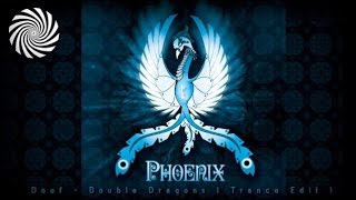 Doof - Double Dragons ( Trance Edit )