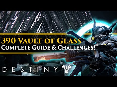 Destiny - 390 Vault of Glass! Complete Raid Guide! Challenge Modes, Strategies and Secrets!