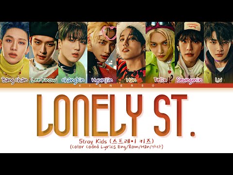 Stray Kids 'Lonely St.' Lyrics (스트레이 키즈 'Lonely St.' 가사) (Color Coded Lyrics)