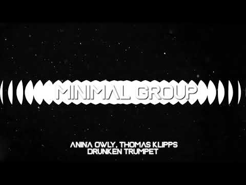 Anina Owly Thomas Klipps - Drunken Trumpet (Original Mix)