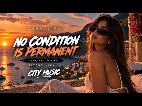 Rocha Maria - No Condition Is Permanent (Official Video) | TikTok Viral