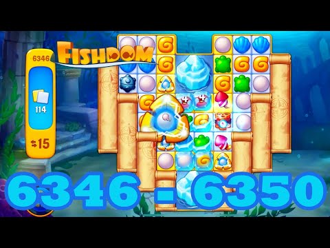 Fishdom Level 6346 - 6350 HD Walkthrough | 3 match puzzle | gameplay | android | 6347 | 6348 | 6349