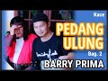 FILM PEDANG ULUNG BARRY PRIMA