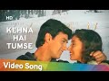Kehna Hai Tumse Kehna Mann 1999 Aamir Khan Manisha Koirala Udit Narayan Hema Sardesai