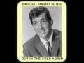 DEAN MARTIN - OUT IN THE COLD AGAIN (Live, 1952)