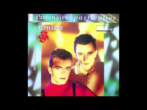 Partenaire Particulier - Tiphaine (Quand tu me téléphones) - version club 1987