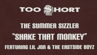 Too $hort feat.  Lil Jon &amp; The Eastside Boyz - Shake That Monkey (Clean) HD 1080p