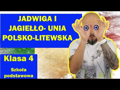 Klasa 4 - Jadwiga i Jagiełło- unia polsko- litewska. 12 lat to wystarczająco dużo na ślub