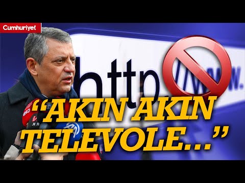 O haberlere erişim engeli getirilmişti! Özgür Özel: Akın Akın Televole geliyor